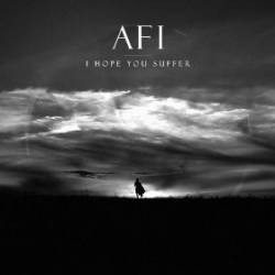 AFI : I Hope You Suffer